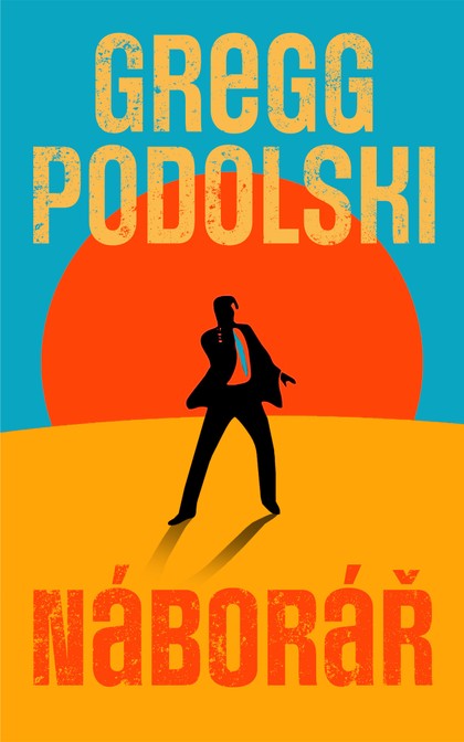 E-kniha Náborář - Gregg Podolski