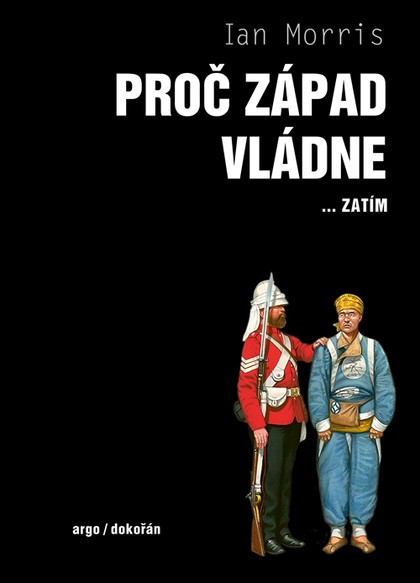 E-kniha Proč Západ vládne ... zatím - Ian Morris