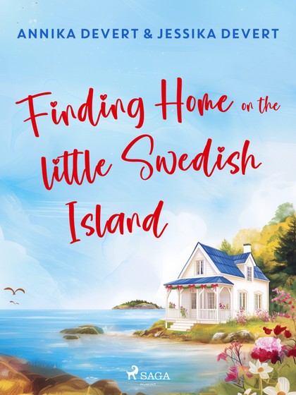 E-kniha Finding Home on the Little Swedish Island - Jessika Devert, Annika Devert