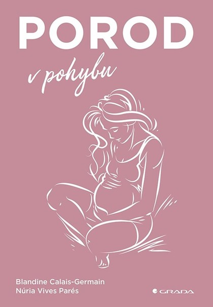 E-kniha Porod v pohybu - Blandine Calais-Germain, Parés Núria Vives