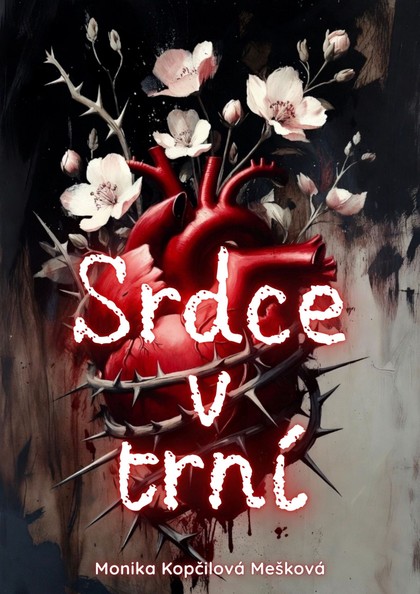 E-kniha Srdce v trní - Monika Kopčilová Mešková