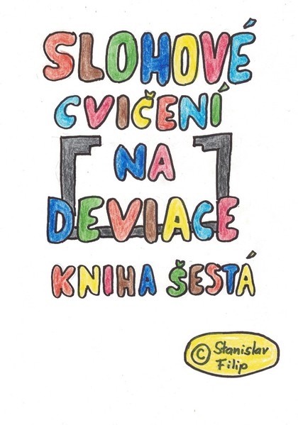 E-kniha Slohové cvičení na deviace - kniha šestá - vrávorání nad propastí - Stanislav Filip