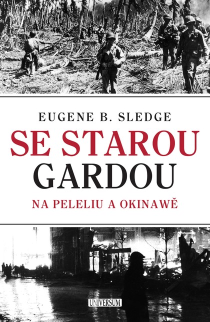 E-kniha Se starou gardou: Na Peleliu a Okinawě - E. Sledge