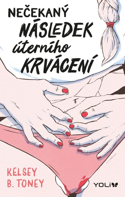 E-kniha Nečekaný následek úterního krvácení - Kelsey Toney