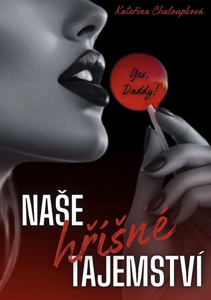 E-kniha Naše hříšné tajemství - Kateřina Chaloupková