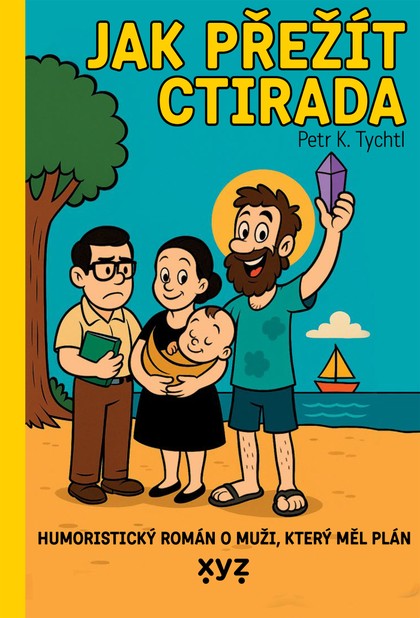 E-kniha Jak přežít Ctirada - Petr K. Tychtl