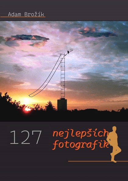 E-kniha 127 nejlepších fotografik - Adam Brožík