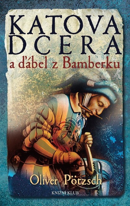 E-kniha Katova dcera a ďábel z Bamberku - Oliver Pötzsch