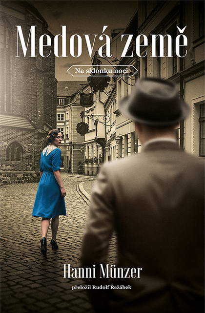 E-kniha Medová země - Hanni Münzer