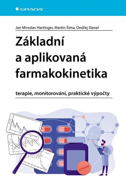 E-kniha Základní a aplikovaná farmakokinetika - Ondřej Slanař, Jan Miroslav Hartinger, Martin Šíma