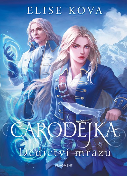 E-kniha Čarodějka - Dědictví mrazu - Elise Kova