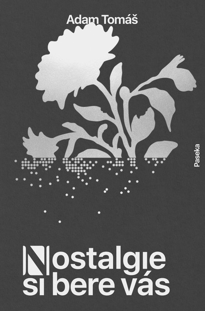 E-kniha Nostalgie si bere vás - Adam Tomáš