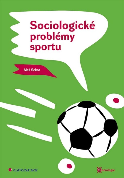 E-kniha Sociologické problémy sportu - Aleš Sekot