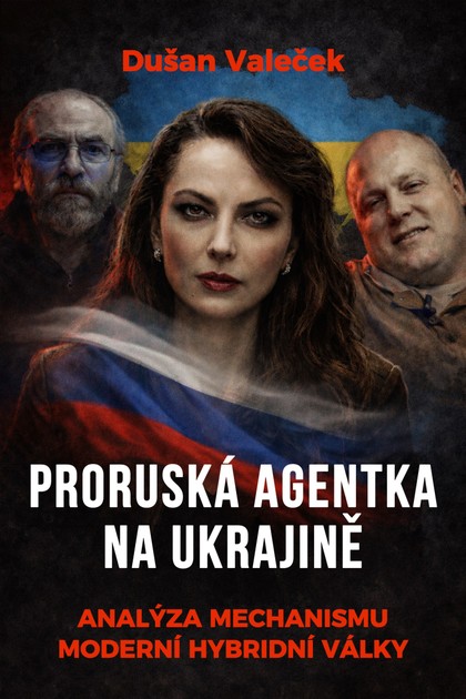 E-kniha Proruská agentka na Ukrajině - Dušan Valeček