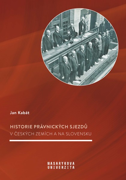 E-kniha Historie právnických sjezdů v českých zemích a na Slovensku - Jan Kabát