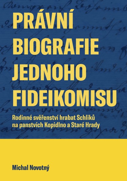 E-kniha Právní biografie jednoho fideikomisu - Michal Novotný