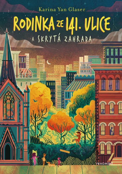 E-kniha Rodinka ze 141. ulice a skrytá zahrada - Karina Yan Glaser