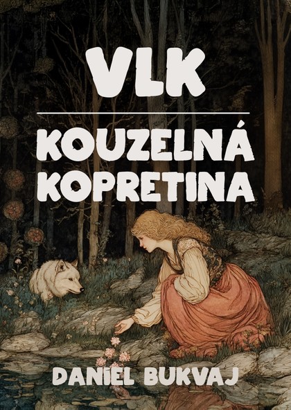 E-kniha Vlk / Kouzelná kopretina - Daniel Bukvaj