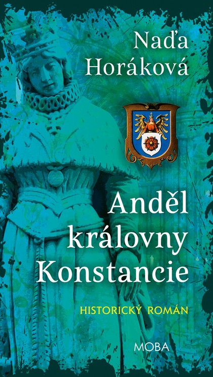 E-kniha Anděl královny Konstancie - Naďa Horáková