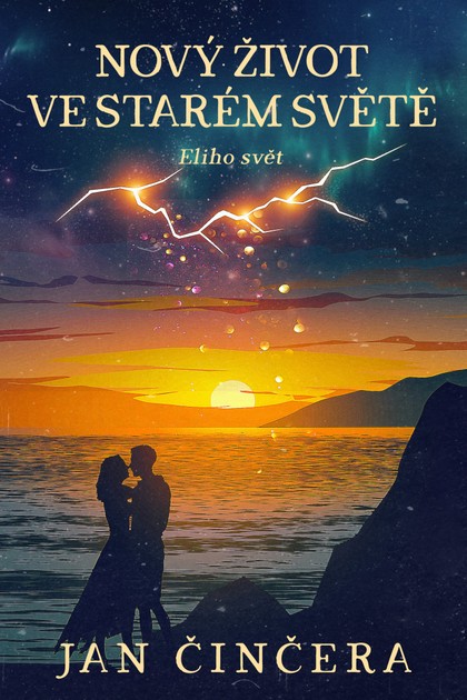 E-kniha Nový život ve starém světě - Jan Činčera