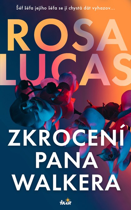 E-kniha Zkrocení pana Walkera - Rosa Lucas