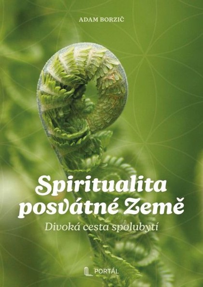 E-kniha Spiritualita posvátné Země - Adam Borzič