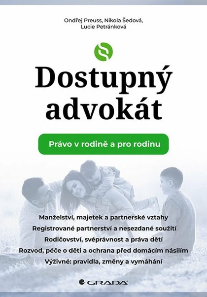 E-kniha Dostupný advokát: Právo v rodině a pro rodinu - Ondřej Preuss, Nikola Šedová, Lucie Petránková