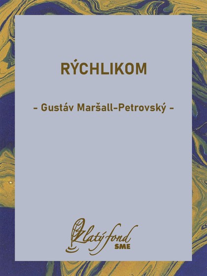E-kniha Rýchlikom - Gustáv Maršall-Petrovský