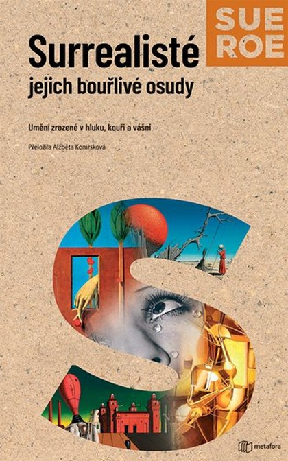 E-kniha Surrealisté - Jejich bouřlivé osudy - Roe Sue