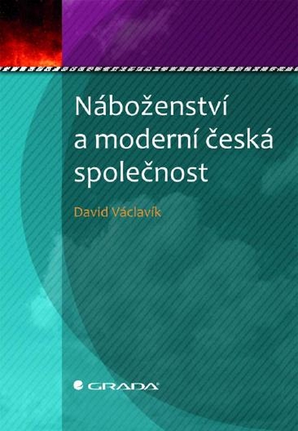 E-kniha Náboženství a moderní česká společnost - David Václavík
