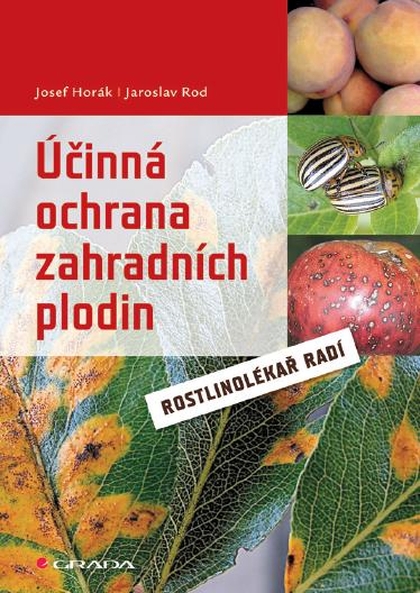 E-kniha Účinná ochrana zahradních plodin - Josef Horák, Jaroslav Rod