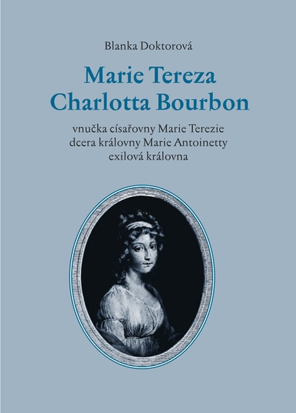 E-kniha Marie Tereza Charlotta Bourbon - Blanka Doktorová