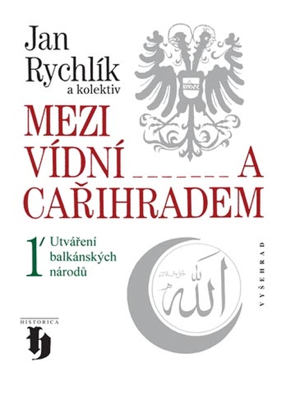 E-kniha Mezi Vídní a Cařihradem - a kolektiv, Jan Rychlík