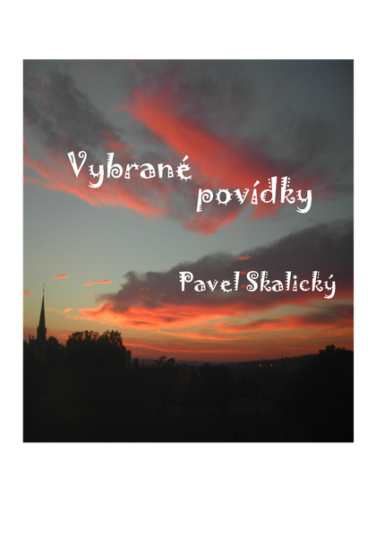 E-kniha Vybrané povídky - Pavel Skalický
