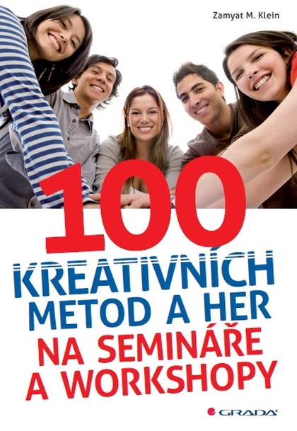 E-kniha 100 kreativních metod a her na semináře a workshopy - Zamyat M. Klein