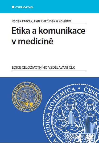 E-kniha Etika a komunikace v medicíně - Radek Ptáček, Petr Bartůněk, kolektiv a