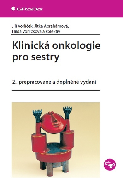 E-kniha Klinická onkologie pro sestry - Jitka Abrahámová, Jiří Vorlíček, Hilda Vorlíčková, kolektiv a