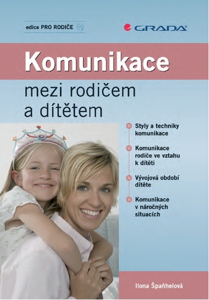 E-kniha Komunikace mezi rodičem a dítětem - Ilona Špaňhelová