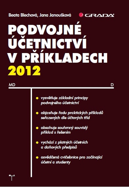 E-kniha Podvojné účetnictví v příkladech 2012 - Jana Janoušková, Beata Blechová