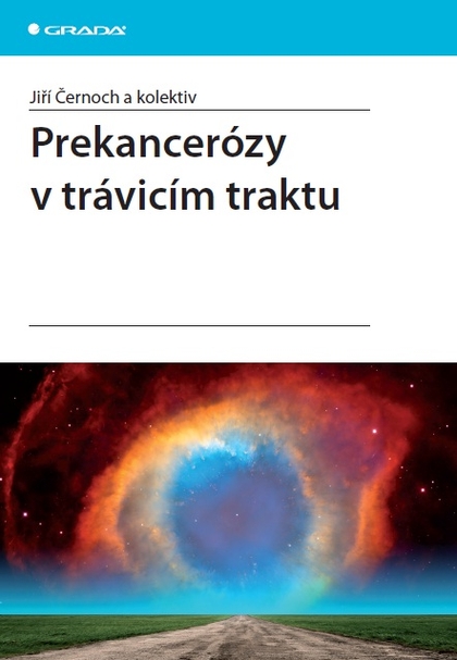 E-kniha Prekancerózy v trávicím traktu - Jiří Černoch, kolektiv a
