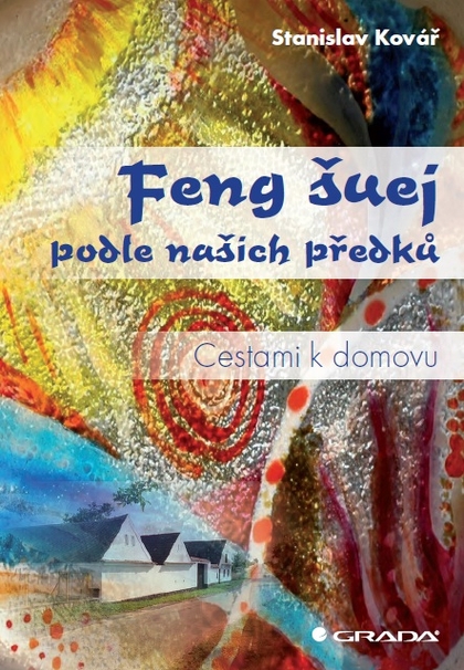 E-kniha Feng šuej podle našich předků - Stanislav Kovář