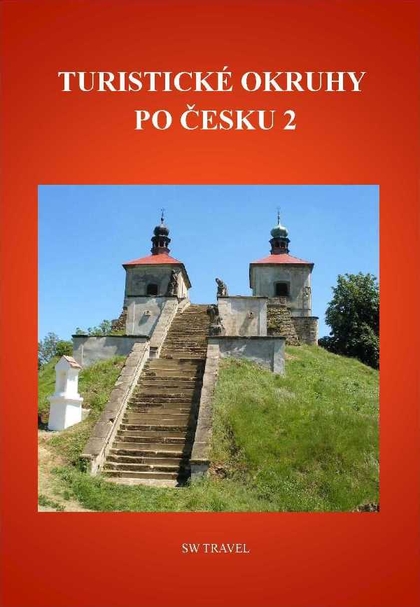 E-kniha Turistické okruhy po Česku 2 - Simona Kidlesová, Jiří Špaček, Vladimír Černý