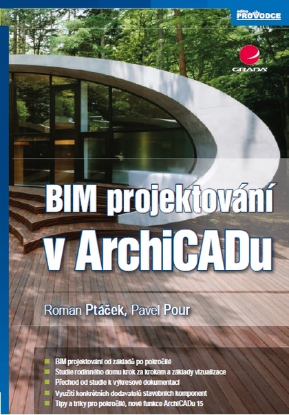 E-kniha BIM projektování v ArchiCADu - Roman Ptáček, Pavel Pour