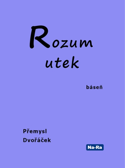E-kniha Rozum utek - Přemysl Dvořáček