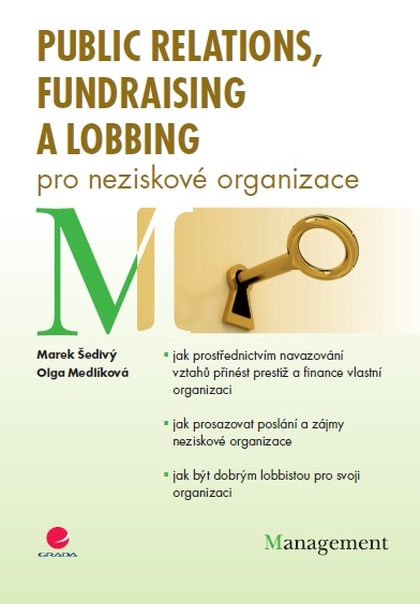 E-kniha Public relations, fundraising a lobbing pro neziskové organizace - Olga Medlíková, Marek Šedivý