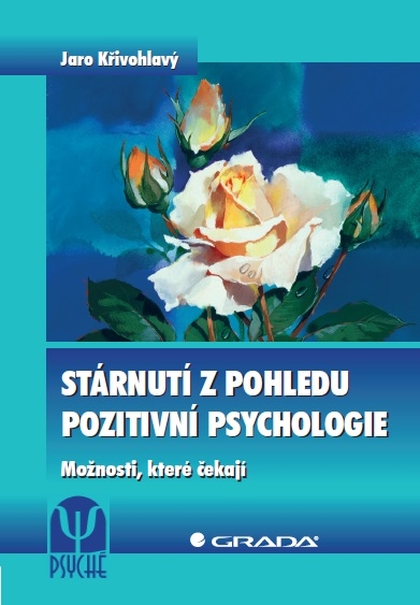 E-kniha Stárnutí z pohledu pozitivní psychologie - Jaro Křivohlavý