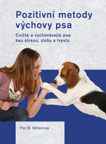 E-kniha Pozitivní metody výchovy psa - Pat Millerová