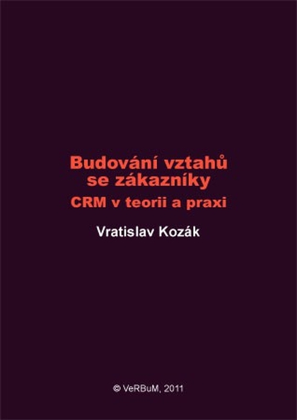 E-kniha Budování vztahů se zákazníky - Vratislav Kozák