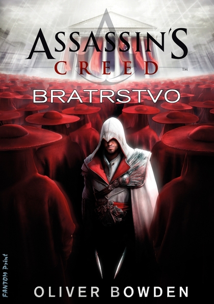 E-kniha Assassin's Creed: Bratrstvo - Oliver Bowden