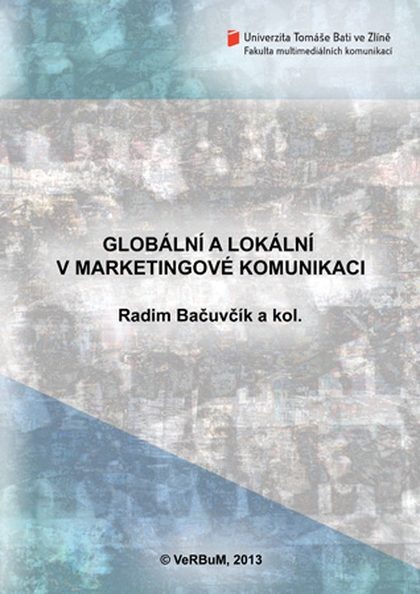 E-kniha Globální a lokální v marketingové komunikaci - Radim Bačuvčík,  a kol.